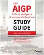 Peter H Gregory: Iapp Aigp Artificial Intelligence Governance Professional Study Guide, Buch