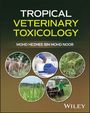 TROPICAL VETERINARY TOXICOLOGY. MOHD HEZMEE BIN MOHD NOOR. Fotos von Hirschen, Laborszene, Pflanzen und Feldarbeit.