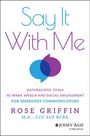 „Say It With Me“, Tools für Sprach- und Sozialengagement, Rose Griffin. Zwei Sprechblasen-Logo.