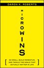 Daron K Roberts: Microwins, Buch