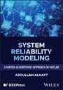 Abdullah Alkaff: System Reliability Modeling, Buch