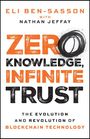 Buchtitel: "Zero Knowledge, Infinite Trust". Autoren: Eli Ben-Sasson, Nathan Jeffay. Thema: Blockchain-Technologie.