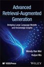 „Advanced Retrieval-Augmented Generation: Bridging Large Language Models and Knowledge Graphs“ von Wendy Ran Wei und Huijun Wu. Ein blaues, neuronales Netzwerk-Design.