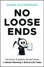 „NO LOOSE ENDS“ und „The Smart & Slightly Morbid Guide to Estate Planning & End-of-Life Tasks.“ Zeichnung eines Sensenmanns.