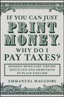 Emmanuel Maggiori: If You Can Just Print Money, Why Do I Pay Taxes?, Buch
