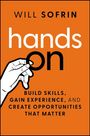 Cover mit orangefarbenem Hintergrund, Text: "Will Sofrin, hands on, How to Master Any Field When Experience Beats Credentials", Handillustration.