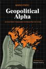 Marko Papic: Geopolitical Alpha, Buch