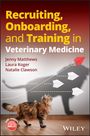"Recruiting, Onboarding, and Training in Veterinary Medicine" mit Autoren Jenny Matthews, Laura Koger, Natalie Clawson. Katze schaut nach oben.