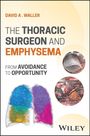 Text: "David A. Waller. The Thoracic Surgeon and Emphysema: From Avoidance to Opportunity. Wiley."  
Illustrationen: Bunte Lungenabbildung und zwei runde medizinische Fotos.