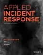 "Applied Incident Response, Second Edition" von Steve Anson, mit Josh Lemon, Taz Wake. Hintergrund: Rauchige Grautöne.