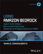 Renaldi Gondosubroto: Using Amazon Bedrock, Buch