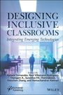 "Designing Inclusive Classrooms: Integrating Emerging Technologies" von mehreren Autoren. Ein Klassenzimmer mit Schülern.