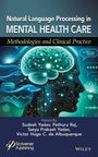 Titel: "Natural Language Processing in MENTAL HEALTH CARE". Herausgegeben von Sudesh Yadav und anderen. Illustration: Kopf mit Gehirn und digitalen Elementen.
