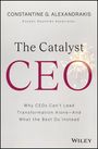 Buchtitel: "The Catalyst CEO." Ein großes, funkelndes Feuerwerk verschönert die Darstellung. Autor: Constantine G. Alexandrakis.