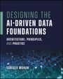 "DESIGNING THE AI-DRIVEN DATA FOUNDATIONS: ARCHITECTURE, PRINCIPLES, AND PRACTICE" von SANJEEV MOHAN. Netzwerk-Motiv.