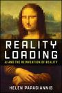 "Reality Loading: AI and the Reinvention of Reality" von Helen Papagiannis. Mona Lisa mit verpixeltem Gesicht.