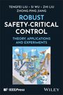 Tengfei Liu: Robust Safety-Critical Control, Buch