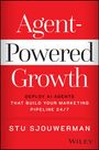 Stu Sjouwerman: Agent-Powered Growth, Buch
