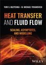 Titel: Heat Transfer and Fluid Flow. Untertitel: Scaling, Asymptotes, and Modelling. Grafik: Flammen und Diagramme.
