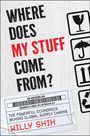 Texts: "WHERE DOES MY STUFF COME FROM?", "THE POWERFUL ECONOMICS BEHIND GLOBAL SUPPLY CHAINS", "WILLY SHIH".   
Illustration mit Symbolen von zerbrechlich, Regenschirm, Pfeilen.