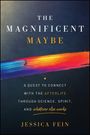 "The Magnificent Maybe" von Jessica Fein. Ein leuchtender Pinselstrich ziert den Hintergrund.