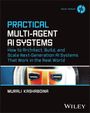 Text oben: "TECH TODAY". 
Titel: "PRACTICAL MULTI-AGENT AI SYSTEMS". 
Autor: "MURALI KASHABOINA". 
Unten rechts: "WILEY".
Illustration: Stilisiertes Gesicht.