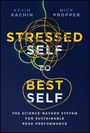 Nick Propper: Stressed Self to Best Self, Buch