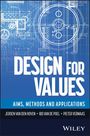 "DESIGN FOR VALUES: AIMS, METHODS AND APPLICATIONS" von Jeroen van den Hoven, Ibo van de Poel, Pieter Vermaas, mit technischem Blaupausen-Design.
