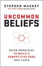 Text: "UNCOMMON BELIEFS" und "SEVEN PRINCIPLES TO BUILD A COMPETITIVE EDGE THAT LASTS". Sechseck-Muster in der Mitte.
