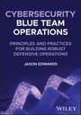 Jason Edwards: Cybersecurity Blue Team Operations, Buch