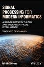 Vincenzo Dentamaro: Signal Processing for Modern Informatics, Buch