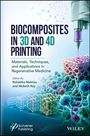 "Biocomposites in 3D and 4D Printing" zeigt bunte gedruckte Strukturen und einen Druckkopf in Aktion.