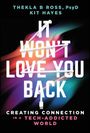 Thekla Brumder Ross: It Won't Love You Back, Buch