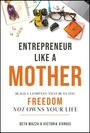 Elizabeth Mazza: Entrepreneur Like a Mother, Buch
