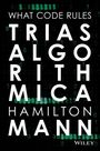 Hamilton Center) Mann: Trias Algorithmica, Buch