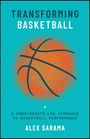 "Transforming Basketball: A Constraints-Led Approach to Basketball Performance" von Alex Sarama. Basketball-Illustration.
