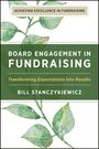 Text: "ACHIEVING EXCELLENCE IN FUNDRAISING", "BOARD ENGAGEMENT IN FUNDRAISING", "Transforming Expectations into Results", "BILL STANCZYKIEWICZ". Illustration: grüne Blätter.