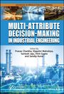 Multi-Attribute Decision-Making in Industrial Engineering, Buch