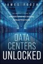 „James Footh“, „An Insider's Guide to Understanding Digital Infrastructure“, „Data Centers Unlocked“. Technikraum mit Servern.