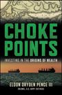 "CHOKE POINTS: INVESTING IN THE ORIGINS OF WEALTH" in großen Buchstaben. Zwei Frachtschiffe auf dem Meer, Karte im Hintergrund.