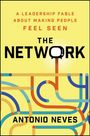 Texte: "A Leadership Fable About Making People Feel Seen", "The Network", "Antonio Neves". Illustration: Bunte Linien auf gelbem Hintergrund.