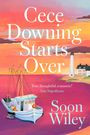Soon Wiley: Cece Downing Starts Over, Buch