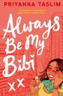 Priyanka Taslim: Always Be My Bibi, Buch