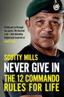 Major Scotty Mills: Never Give In, Buch