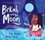 Tola Okogwu: Bekah and the Moon, Buch