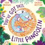 Tola Okogwu: You've Got This, Little Pangolin, Buch