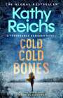 Kathy Reichs: Cold, Cold Bones, Buch