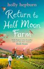 Holly Hepburn: Return to Half Moon Farm, Buch