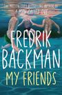 Fredrik Backman: My Friends, Buch