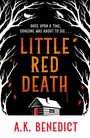 A. K. Benedict: Little Red Death, Buch